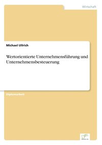 bokomslag Wertorientierte Unternehmensfhrung und Unternehmensbesteuerung