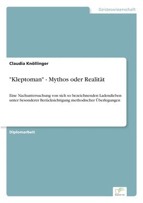 Claudia Knöllinger - "Kleptoman" - Mythos oder Realität, Häftad