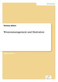 bokomslag Wissensmanagement und Motivation