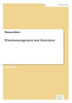 bokomslag Wissensmanagement und Motivation