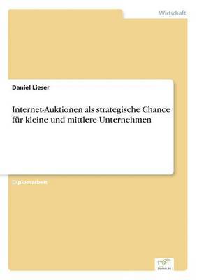 Internet-Auktionen als strategische Chance fr kleine und mittlere Unternehmen 1