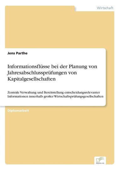 bokomslag Informationsflsse bei der Planung von Jahresabschlussprfungen von Kapitalgesellschaften