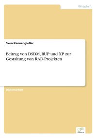 bokomslag Beitrag von DSDM, RUP und XP zur Gestaltung von RAD-Projekten