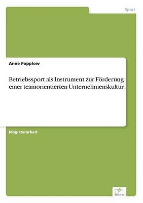 bokomslag Betriebssport als Instrument zur Foerderung einer teamorientierten Unternehmenskultur