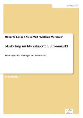 bokomslag Marketing im liberalisierten Strommarkt