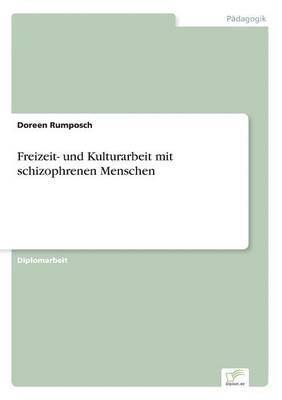 bokomslag Freizeit- und Kulturarbeit mit schizophrenen Menschen