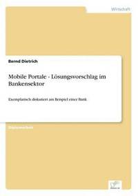 bokomslag Mobile Portale - Loesungsvorschlag im Bankensektor