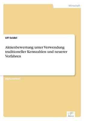 bokomslag Aktienbewertung unter Verwendung traditioneller Kennzahlen und neuerer Verfahren