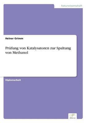 bokomslag Prfung von Katalysatoren zur Spaltung von Methanol