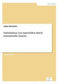 bokomslag Substitution von materiellen durch immaterielle Anreize