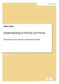 bokomslag Stadtmarketing in Theorie und Praxis