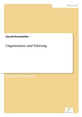 Gerald Durstmüller - Organisation und Führung, Häftad