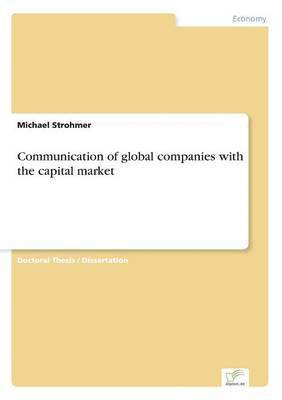 Michael Strohmer - Communication of global companies with the capital market, Häftad