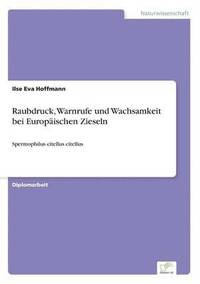 bokomslag Raubdruck, Warnrufe und Wachsamkeit bei Europaischen Zieseln