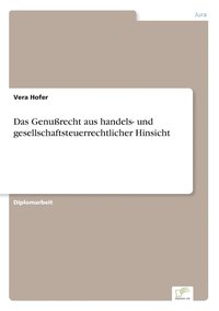 bokomslag Das Genurecht aus handels- und gesellschaftsteuerrechtlicher Hinsicht