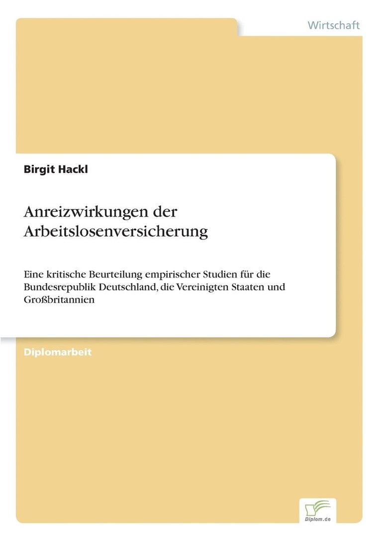 Anreizwirkungen der Arbeitslosenversicherung 1