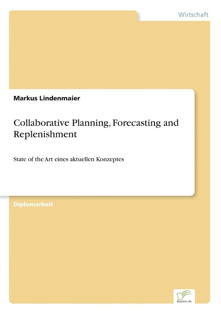 Markus Lindenmaier - Collaborative Planning, Forecasting and Replenishment, Häftad