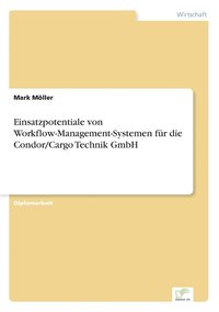 bokomslag Einsatzpotentiale von Workflow-Management-Systemen fr die Condor/Cargo Technik GmbH