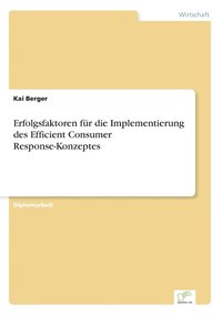 bokomslag Erfolgsfaktoren für die Implementierung des Efficient Consumer Response-Konzeptes