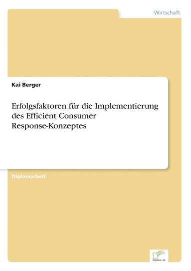 bokomslag Erfolgsfaktoren für die Implementierung des Efficient Consumer Response-Konzeptes