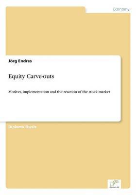 Jörg Endres - Equity Carve-outs, Häftad