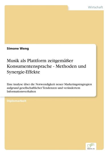 bokomslag Musik als Plattform zeitgemer Konsumentensprache - Methoden und Synergie-Effekte