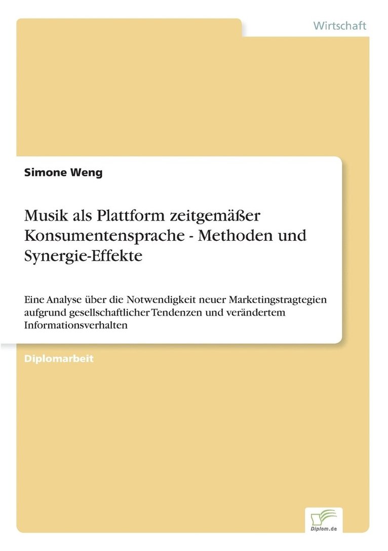 Musik als Plattform zeitgemer Konsumentensprache - Methoden und Synergie-Effekte 1