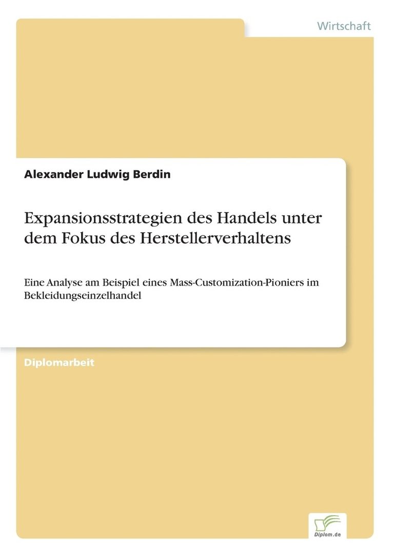 Expansionsstrategien des Handels unter dem Fokus des Herstellerverhaltens 1