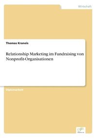 bokomslag Relationship Marketing im Fundraising von Nonprofit-Organisationen