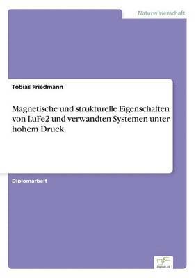 bokomslag Magnetische und strukturelle Eigenschaften von LuFe2 und verwandten Systemen unter hohem Druck