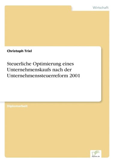 bokomslag Steuerliche Optimierung eines Unternehmenskaufs nach der Unternehmenssteuerreform 2001