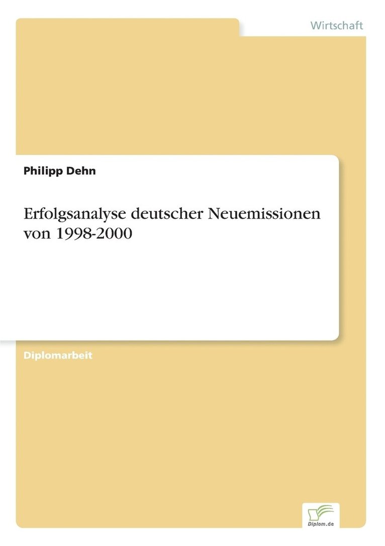 Erfolgsanalyse deutscher Neuemissionen von 1998-2000 1