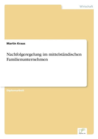 bokomslag Nachfolgeregelung im mittelstndischen Familienunternehmen