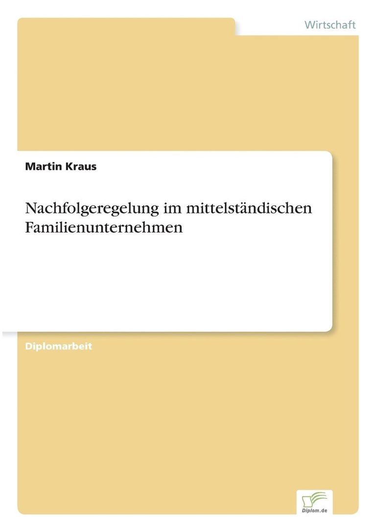 Nachfolgeregelung im mittelstndischen Familienunternehmen 1