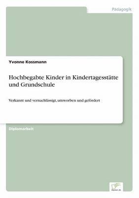 bokomslag Hochbegabte Kinder in Kindertagessttte und Grundschule