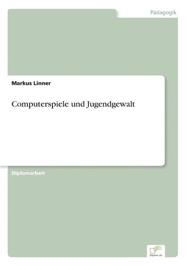 bokomslag Computerspiele und Jugendgewalt