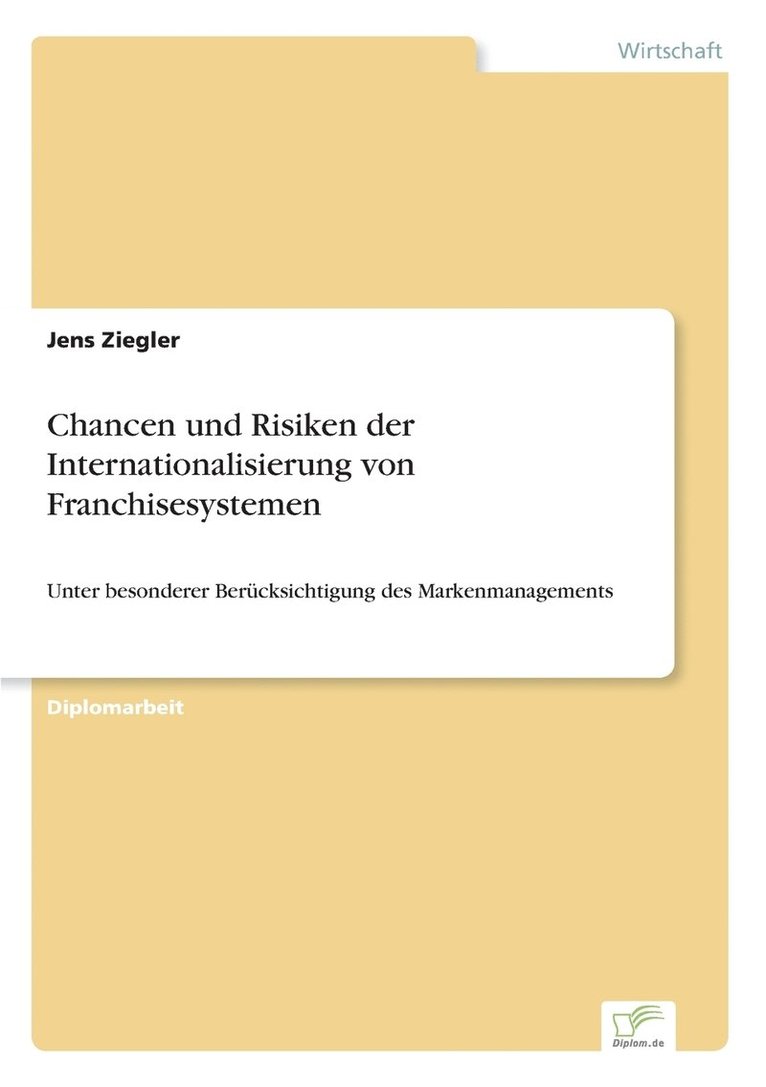 Jens Ziegler - Chancen und Risiken der Internationalisierung von Franchisesystemen, Häftad