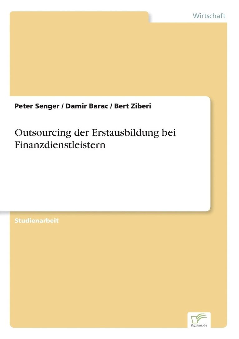 Outsourcing der Erstausbildung bei Finanzdienstleistern 1