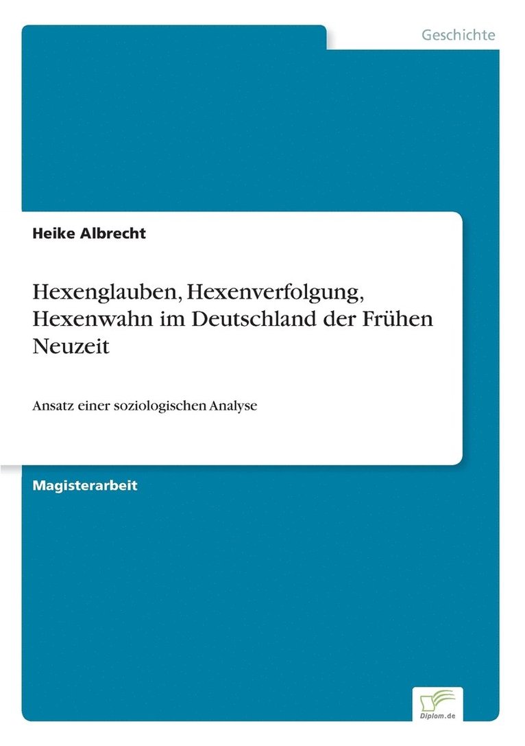 Heike Albrecht - Hexenglauben, Hexenverfolgung, Hexenwahn im Deutschland der Frühen Neuzeit, Häftad