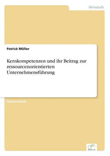 bokomslag Kernkompetenzen und ihr Beitrag zur ressourcenorientierten Unternehmensführung