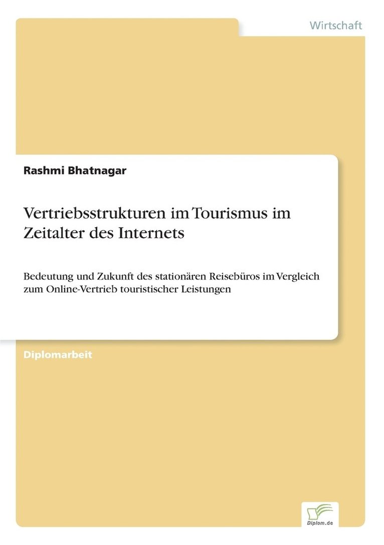 Vertriebsstrukturen im Tourismus im Zeitalter des Internets