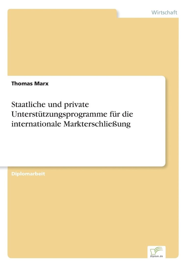 Thomas Marx - Staatliche und private Unterstützungsprogramme für die internationale Markterschließung, Häftad