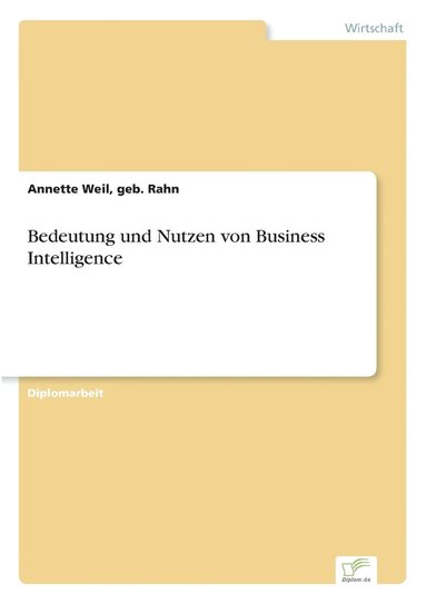 bokomslag Bedeutung und Nutzen von Business Intelligence