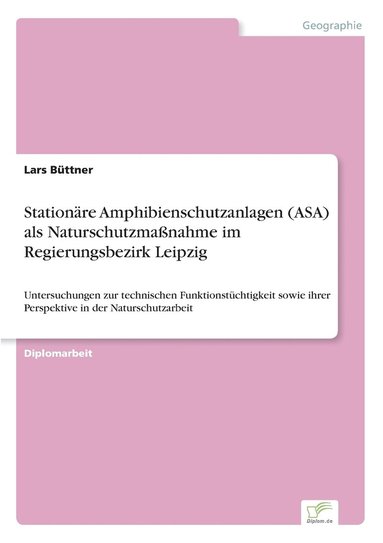 bokomslag Stationre Amphibienschutzanlagen (ASA) als Naturschutzmanahme im Regierungsbezirk Leipzig