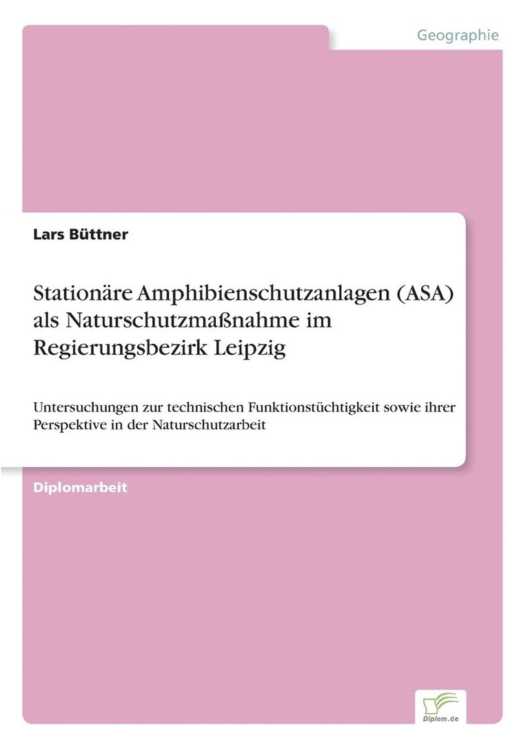 Stationre Amphibienschutzanlagen (ASA) als Naturschutzmanahme im Regierungsbezirk Leipzig 1