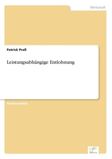 Patrick Preß - Leistungsabhängige Entlohnung, Häftad