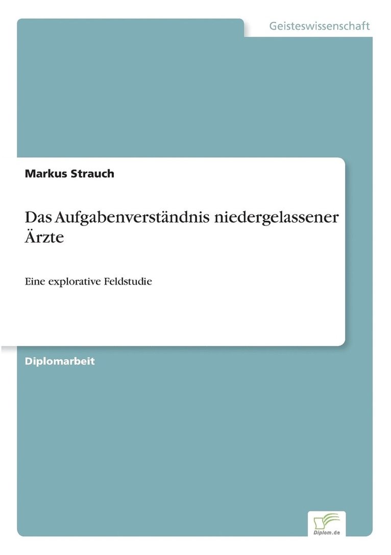 Das Aufgabenverstndnis niedergelassener rzte 1