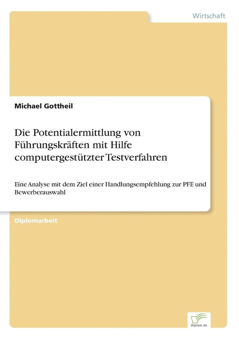 Potentialermittlung von Führungskräften mit Hilfe computergestützter Testverfahren
