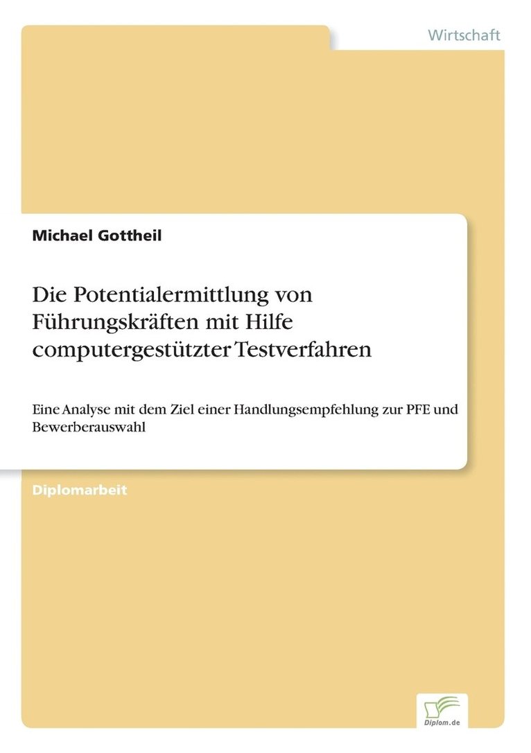 Die Potentialermittlung von Fhrungskrften mit Hilfe computergesttzter Testverfahren 1