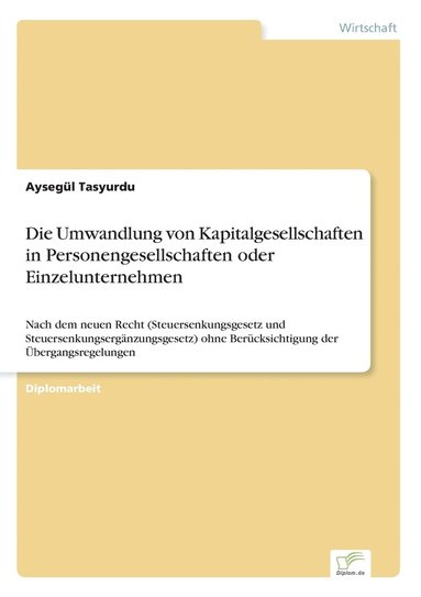 bokomslag Umwandlung von Kapitalgesellschaften in Personengesellschaften oder Einzelunternehmen